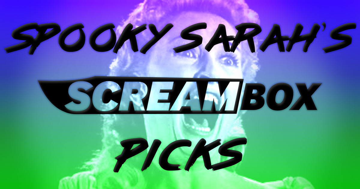 Spooky Sarah shares some of her favorite horror movie picks from Bloody Disgusting's streaming platform, Screambox.